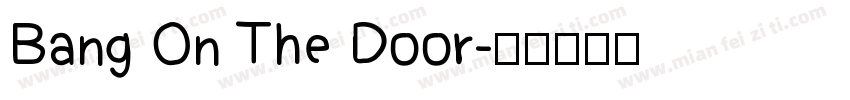 Bang On The Door字体转换